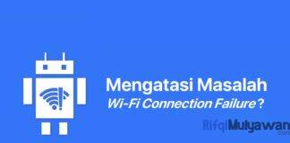 Gambar Apa Itu WiFi Connection Problem Dan Penyebab WiFi Connection Failure Serta Cara Mengatasinya Pada HP Atau Smartphone Android