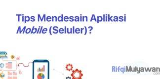 Gambar Apa Saja Tips Mendesain Aplikasi Mobile Seluler Pertama Anda Yang Baik Dan Benar