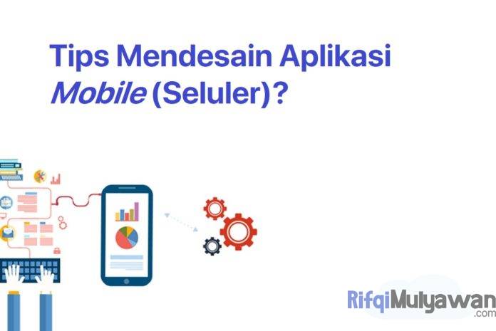 Gambar Apa Saja Tips Mendesain Aplikasi Mobile Seluler Pertama Anda Yang Baik Dan Benar Gambar Apa Saja Tips Mendesain Aplikasi Mobile Seluler Pertama Anda Yang Baik Dan Benar