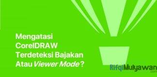 Gambar Cara Aktivasi Dan Mengatasi Corel Draw Viewer Mode Semua Versi Selamanya