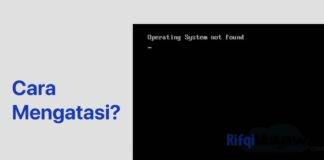 Gambar Cara Mengatasi Operating System Not Found Pada Windows 10 8 7 Dan XP
