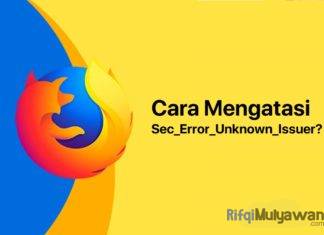 Gambar Cara Mengatasi Sec Error Unknown Issuer Dan Pesan Your Connection Is Not Secure Pada Browser Mozilla Firefox