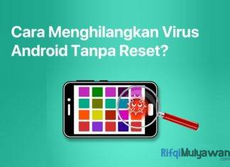 Gambar Cara Menghilangkan Dan Menghapus Virus Android Tanpa Factory Reset Atau Pengaturan Awal Pabrik