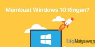 Gambar Cara Untuk Membuat Windows 10 Menjadi Lebih Ringan Dan Tidak Lemot Yang Baik Dan Benar