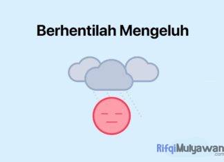 Gambar Cerita Motivasi Dan Inspirasi Hidup Berhentilah Mengeluh