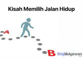 Gambar Cerita Motivasi Dan Inspirasi Tentang Hidup Kisah Memilih Jalan Hidup