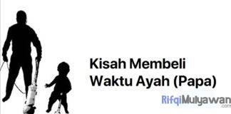 Gambar Cerita Motivasi Dan Inspirasi Tentang Orang Tua Kisah Membeli Waktu Ayah Atau Papa
