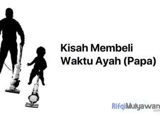 Gambar Cerita Motivasi Dan Inspirasi Tentang Orang Tua Kisah Membeli Waktu Ayah Atau Papa
