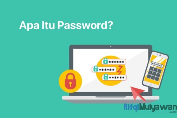 Pengertian Password: Jenis, Contoh, Cara Membuat Secure Password!