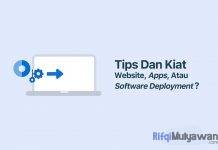 5+ Tips Cara agar Website, Apps, dan Software Deployment di Organisasi, Bisnis, atau Perusahaan Berhasil dengan Baik + Checklist-nya! Gambar Dari Apa Saja Kiat Kiat Tips Cara Agar Website Apps Dan Software Deployment Di Organisasi Bisnis Atau Perusahaan Anda Berhasil Dengan Baik Beserta Checklist Nya