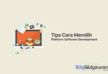 7+ Tips Cara Memilih Platform Software Development atau Pengembangan Perangkat Lunak dan Aplikasi (Apps) yang Baik dan Efektif! Gambar Dari Apa Saja Kiat Tips Cara Untuk Memilih Platform Software Development Atau Aplikasi Apps Yang Baik Dan Efektif