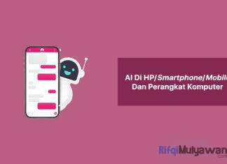 Gambar Dari Artificial Intelligence AI Di HP Smartphone Mobile Dan Perangkat Komputer Pengertian, Jenis, Macam Peran, Manfaat, Tantangan, Serta Masa Depan Implementasi Dan Inovasinya