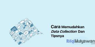 Gambar Dari Bagaimana Cara Memudahkan Proses Data Collection Atau Pengumpulan Data Management Dan Tipsnya Yang Baik Serta Benar