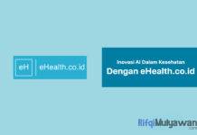 AI dalam Dunia Kesehatan: Inovasi AI-Based eHealth.co.id untuk Pengelolaan Klinik yang Terbarukan! Gambar Dari Pembahasan AI Dalam Dunia Kesehatan Inovasi AI Based EHealth.co.id Untuk Pengelolaan Klinik Yang Terbarukan Bertenaga Kecerdasan Buatan!
