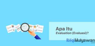 Gambar Dari Pengertian Evaluation Apa Itu Evaluasi Dan Model Evaluation Tujuan Fungsi Jenis Macam Standar Kenapa Itu Penting Serta Apa Perbedaannya Dengan Research Riset Atau Penelitian