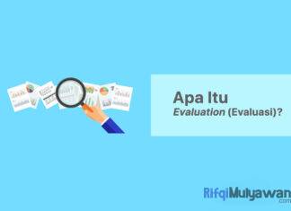 Gambar Dari Pengertian Evaluation Apa Itu Evaluasi Dan Model Evaluation Tujuan Fungsi Jenis Macam Standar Kenapa Itu Penting Serta Apa Perbedaannya Dengan Research Riset Atau Penelitian