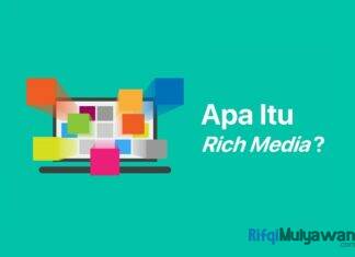 Gambar Dari Pengertian Rich Media Apa Itu Iklan Atau Rich Media Ads Tujuan dan Fungsi Jenis Tipe Format Macam Fitur Manfaat Cara Membuat Dan Tipsnya Serta Kenapa Itu Penting