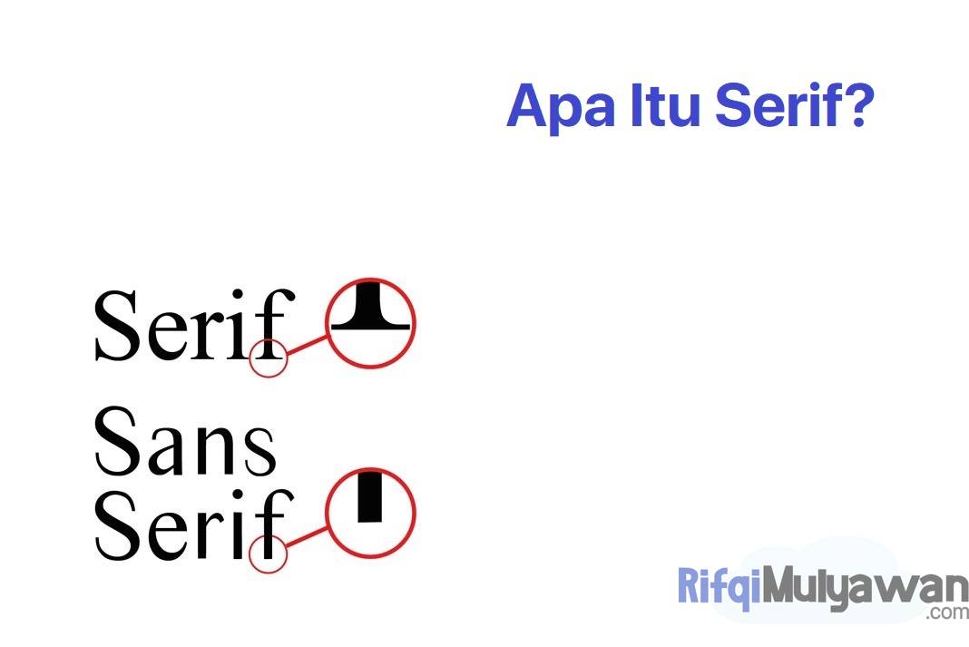 Pengertian Serif Font Sejarah Jenis Dan Bedanya Dengan Sans Serif