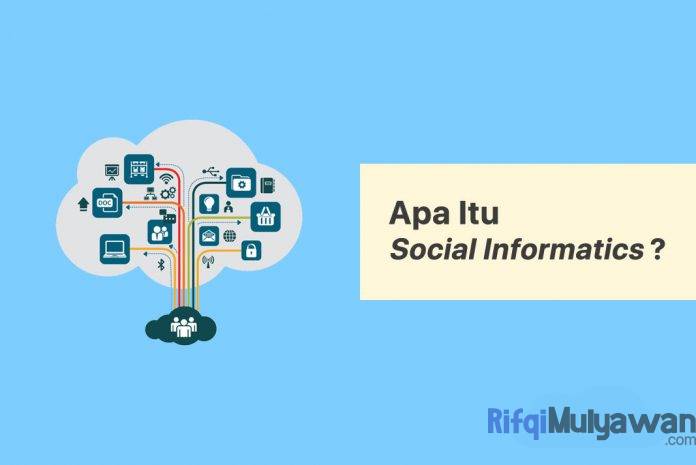 Gambar Dari Pengertian Social Informatics Apa Itu Informatika Sosial Sejarah Tujuan Jenis Dan Macam Temuan Umum Perbedaannya Dengan HCI Serta Kenapa Itu Penting Gambar Dari Pengertian Social Informatics Apa Itu Informatika Sosial Sejarah Tujuan Jenis Dan Macam Temuan Umum Perbedaannya Dengan HCI Serta Kenapa Itu Penting