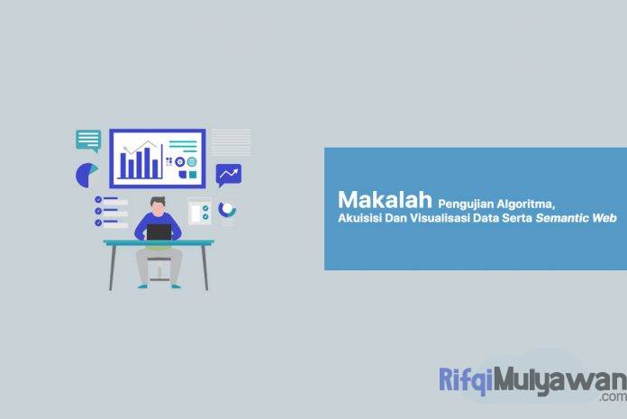Gambar Dari Postingan Makalah Tentang Pengujian Algoritma Akuisisi Dan Visualisasi Data Serta Semantic Web Lengkap Plus Link Download Filenya Gambar Dari Postingan Makalah Tentang Pengujian Algoritma Akuisisi Dan Visualisasi Data Serta Semantic Web Lengkap Plus Link Download Filenya