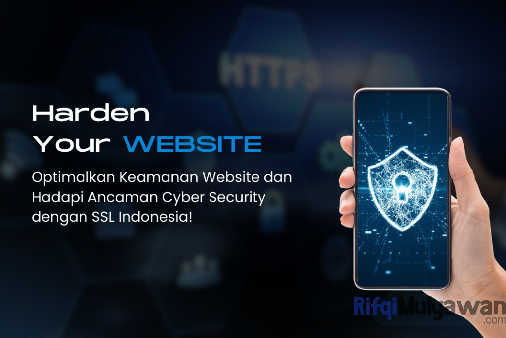 Gambar Harden Your Web Optimalkan Keamanan Website Dan Hadapi Ancaman Cyber Security Dengan SSL Indonesia