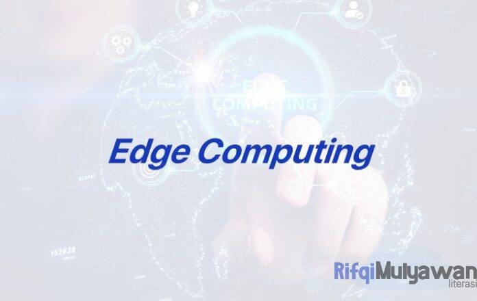 Gambar Kamus Akronim Istilah Jargon Dan Terminologi Teknologi Edge Computing Atau Komputasi Tepi Gambar Kamus Akronim Istilah Jargon Dan Terminologi Teknologi Edge Computing Atau Komputasi Tepi