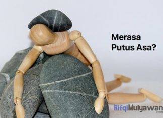 Gambar Langkah Dan Hal Hal Yang Harus Kita Lakukan Ketika Merasa Putus Asa Dengan Hidup Dan Tentang Masa Depan Kita