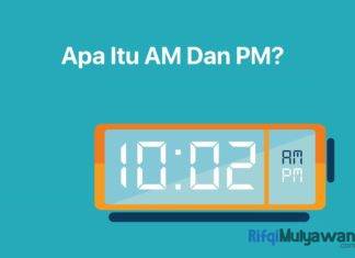 Gambar Pengertian AM Dan PM Apa Kepanjangannya Contoh Dan Bagaimana Dengan Siang Dan Tengah Malam