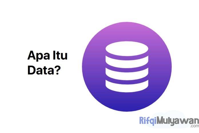 Gambar Pengertian Data Menurut Para Ahli Sejarah Fungsi Jenis Jenis Dan Contohnya Gambar Pengertian Data Menurut Para Ahli Sejarah Fungsi Jenis Jenis Dan Contohnya