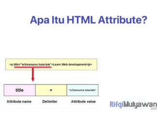 Gambar Pengertian HTML Attribute Apa Itu Atribut HTML Tujuan Dan Jenis Karakteristik Serta Bagaimana Tips Dan Cara Menggunakannya Yang Baik Dan Benar