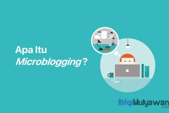 Gambar Pengertian Microblogging Apa Itu Micro Blog Sejarah Manfaat Macam Macam Platformnya Terutama Untuk Pengguna Mobile Atau Seluler Gambar Pengertian Microblogging Apa Itu Micro Blog Sejarah Manfaat Macam Macam Platformnya Terutama Untuk Pengguna Mobile Atau Seluler