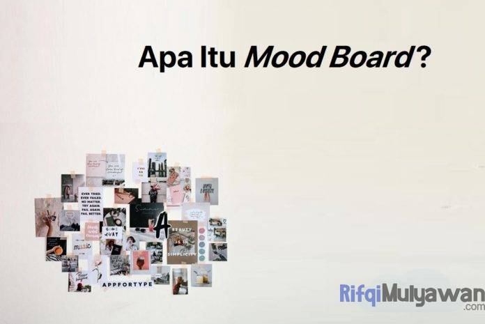 Gambar Pengertian Mood Board Apa Itu Papan Mood Atau Suasana Hati Tujuan Fungsi Jenis Alasan Mereka Digunakan Dan Bagaimana Cara Membuatnya Yang Baik Dan Benar Serta Contohnya Gambar Pengertian Mood Board Apa Itu Papan Mood Atau Suasana Hati Tujuan Fungsi Jenis Alasan Mereka Digunakan Dan Bagaimana Cara Membuatnya Yang Baik Dan Benar Serta Contohnya