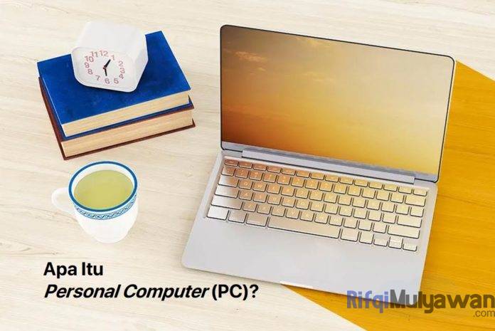 Gambar Pengertian Personal Computer PC Apa Itu Komputer Pribadi Sejarah Fungsi Dan Jenis Jenisnya Gambar Pengertian Personal Computer PC Apa Itu Komputer Pribadi Sejarah Fungsi Dan Jenis Jenisnya