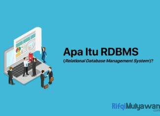 Gambar Pengertian RDBMS Apa Itu Relational Database Management System Tujuan Dan Fungsi Cara Kerja Manfaat Fitur Contoh Daftar Jenis Dan Macam Aplikasi Serta Perbedaannya Dengan DBMS