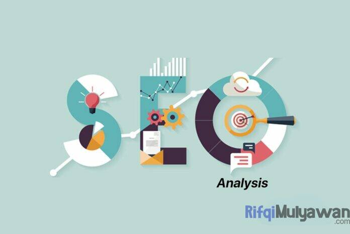 Gambar Pengertian SEO Analysis Apa Itu SEO Analyst Tujuan Jenis Dan Macam Tools Atau Alat Tips Dan Cara Melakukan Analisanya Serta Kenapa Itu Penting Gambar Pengertian SEO Analysis Apa Itu SEO Analyst Tujuan Jenis Dan Macam Tools Atau Alat Tips Dan Cara Melakukan Analisanya Serta Kenapa Itu Penting