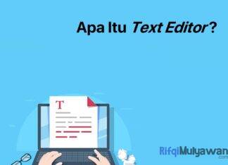 Gambar Pengertian Text Editor Apa Itu Editor Teks Sejarah Tujuan Dan Fungsi Jenis Fitur Contoh Serta Apa Perbedaannya Dengan Word Processor