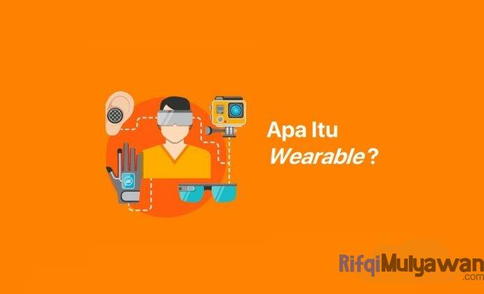 Gambar Pengertian Wearable Apa Itu Wearable Technology Computer Dan Device Fungsi Jenis Jenis Dan Contoh Serta Apa Kelebihan Dan Kekurangannya Gambar Pengertian Wearable Apa Itu Wearable Technology Computer Dan Device Fungsi Jenis Jenis Dan Contoh Serta Apa Kelebihan Dan Kekurangannya