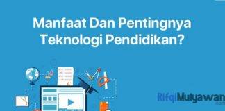 Gambar Penjelasan Apa Itu Teknologi Pendidikan Atau Education Technology Serta Manfaat Dan Alasan Pentingnya Teknologi Dalam Dunia Dan Bidang Pendidikan