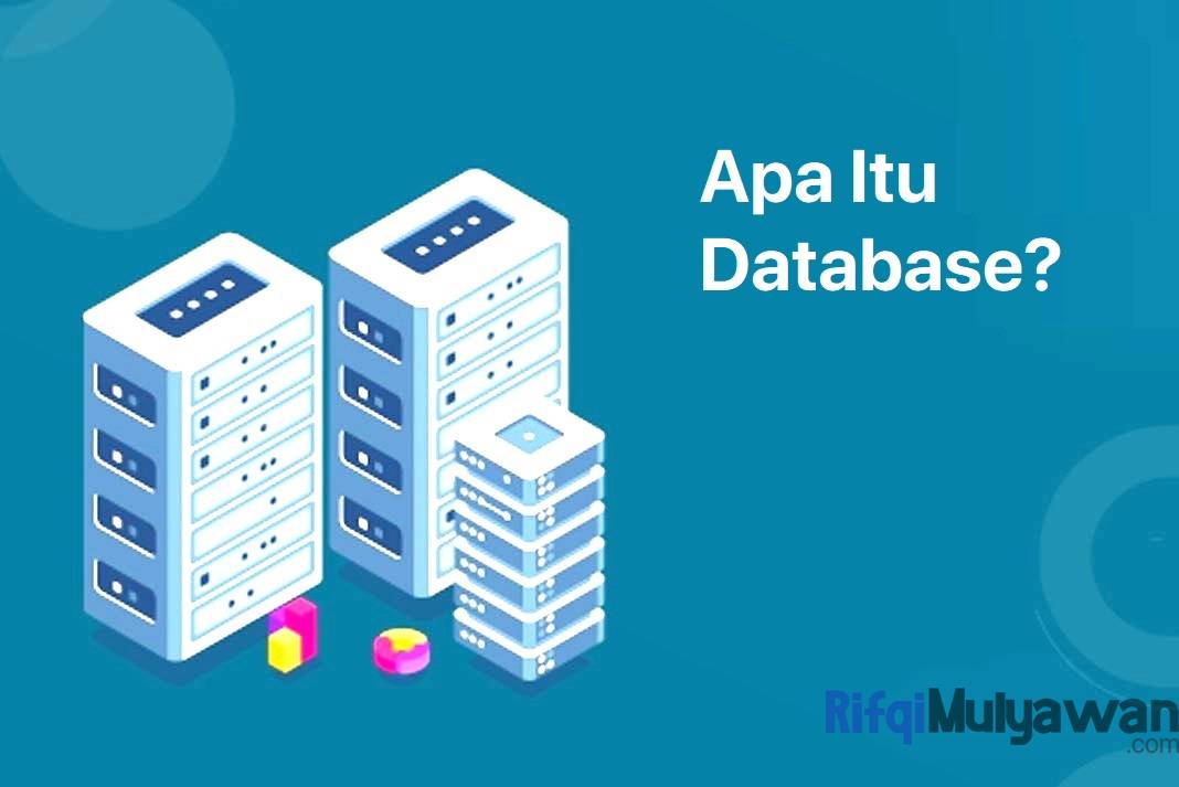 Pengertian Database: Apa Itu SQL? Sejarah, Fungsi Dan Contohnya!