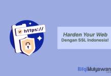 Harden Your Web! Optimalkan Keamanan Website dan Hadapi Ancaman Cyber Security dengan SSL Indonesia! Gambar Postingan Harden Your Web Optimalkan Keamanan Website Dan Hadapi Ancaman Cyber Security Dengan SSL Indonesia