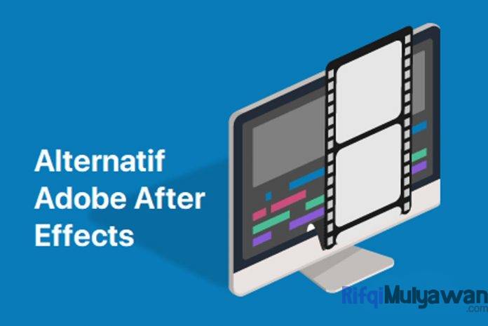 Gambar Alternatif Adobe After Effects Untuk Windows Linux Dan Mac Yang Open Source Gratis Dan Berbayar Gambar Alternatif Adobe After Effects Untuk Windows Linux Dan Mac Yang Open Source Gratis Dan Berbayar