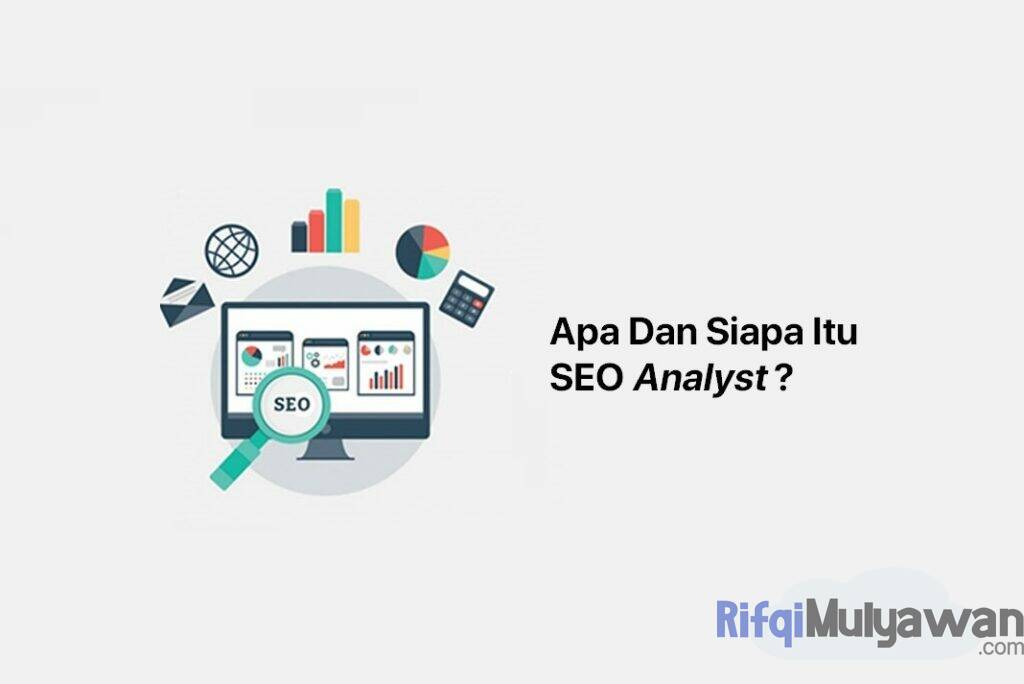 Ilustrasi Gambar Apa Dan Siapa Itu SEO Analyst Serta Tujuan Dan Jenis Macam Tools Atau Alatnya Dalam Penjelasan Pengertian Analysis Penoptimalan Mesin Pencari