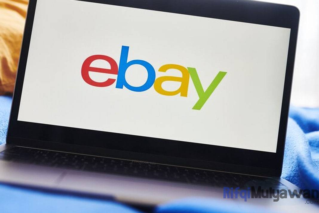 Inilah Beberapa Tips Cara Menjual Barang Di EBay Untuk Pemula!