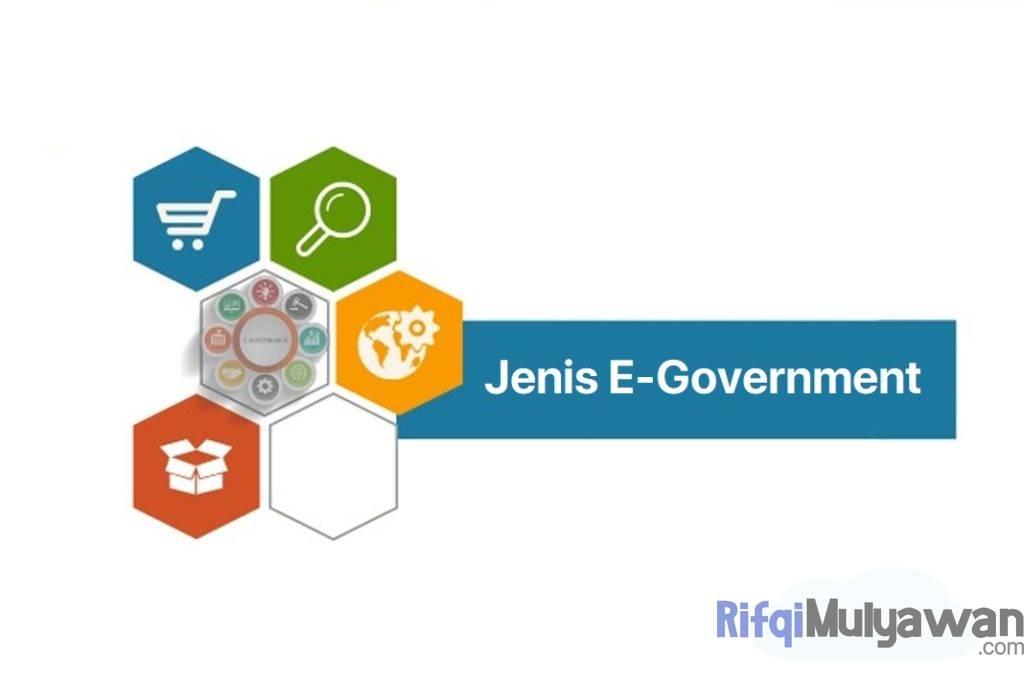 Ilustrasi Gambar Jenis Jenis E Government Atau Electronics Government Dalam Pembahasan Pengertiannya