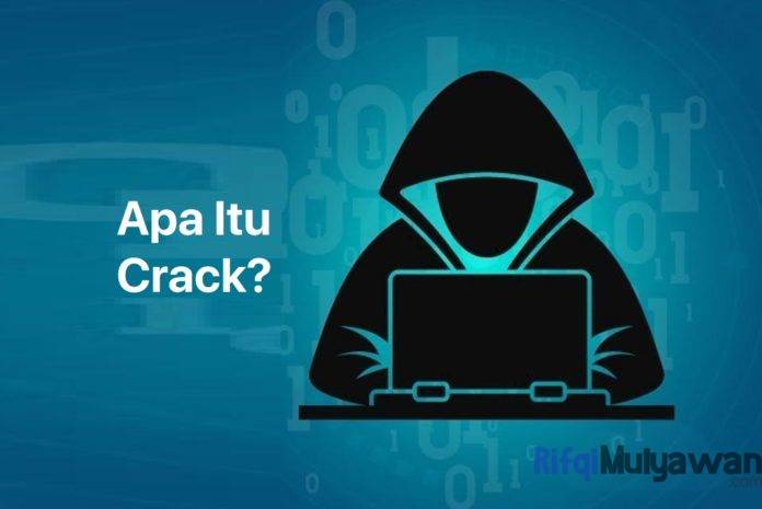 Ilustrasi Gambar Pembahasan Apa Itu Crack Sejarah Fungsi Cara Kerja Dan Cara Menggunakannya Ilustrasi Gambar Pembahasan Apa Itu Crack Sejarah Fungsi Cara Kerja Dan Cara Menggunakannya