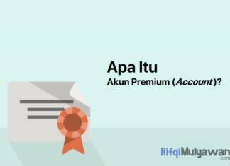 Ilustrasi Gambar Pengertian Akun Premium Apa Itu Premium Account Manfaat Contoh Cara Upgrade Dan Apakah Itu Layak Dan Setimpal Untuk Digunakan