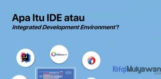 Pengertian IDE Apa Itu Integrated Development Environment Sejarah Tujuan Dan Fungsi Cara Kerja Jenis Contoh Daftar Serta Kelebihan Dan Kekurangannya